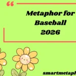 Metaphor for Baseball