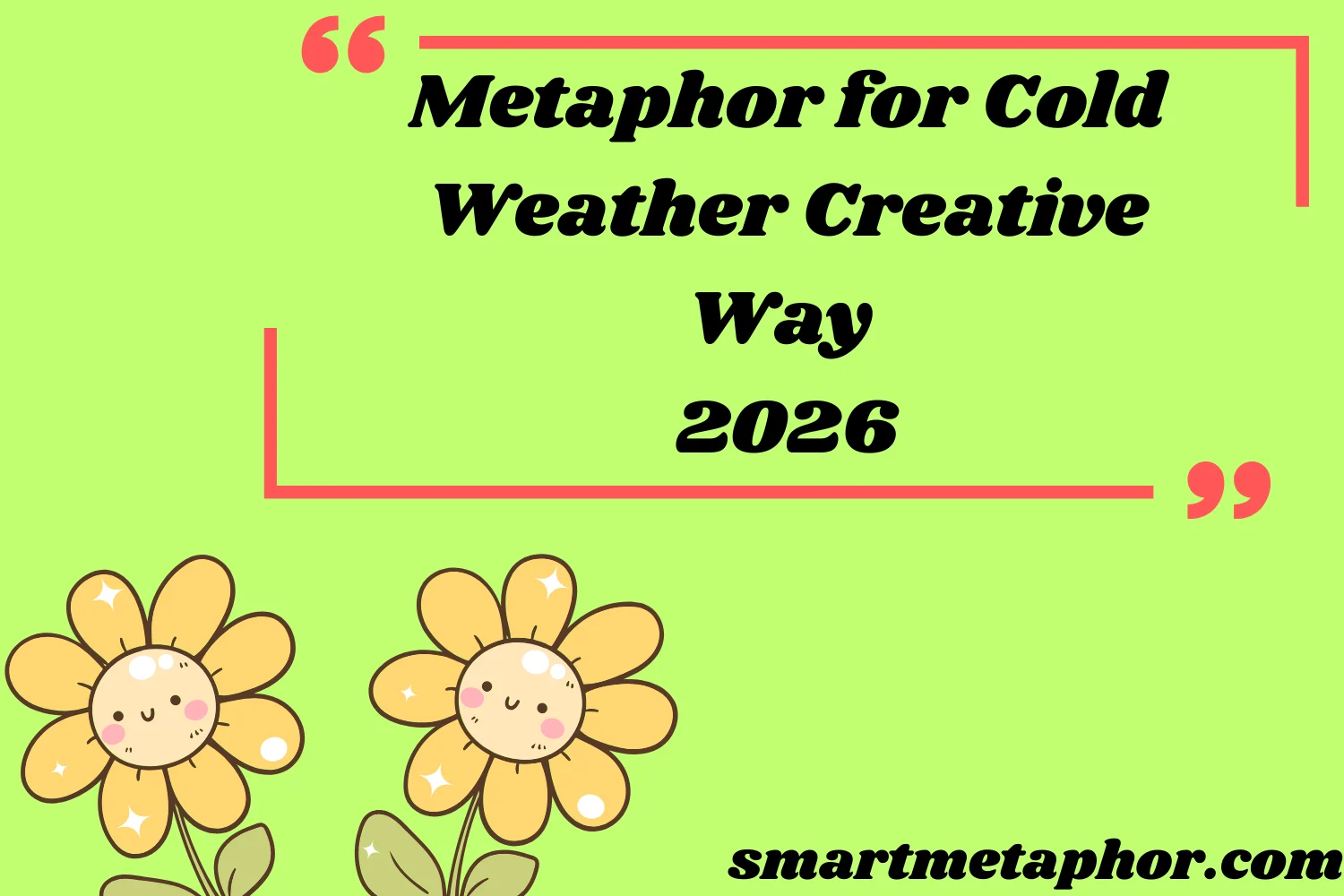 Metaphor for Cold Weather Creative Way 2026