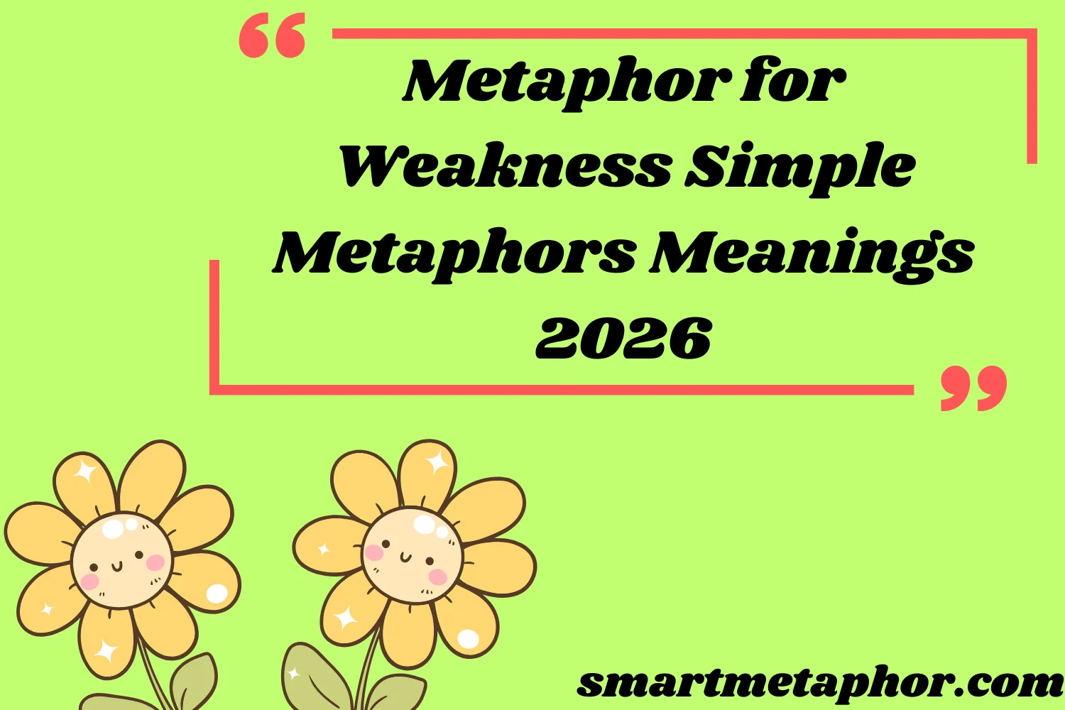 Metaphor for Weakness Simple Metaphors Meanings