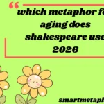 which metaphor for aging does shakespeare use