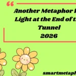 Another Metaphor for Light at the End of the Tunnel
