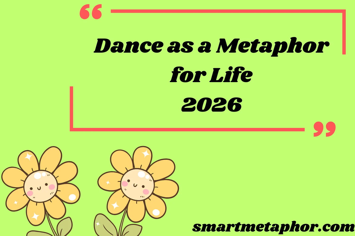Dance as a Metaphor for Life