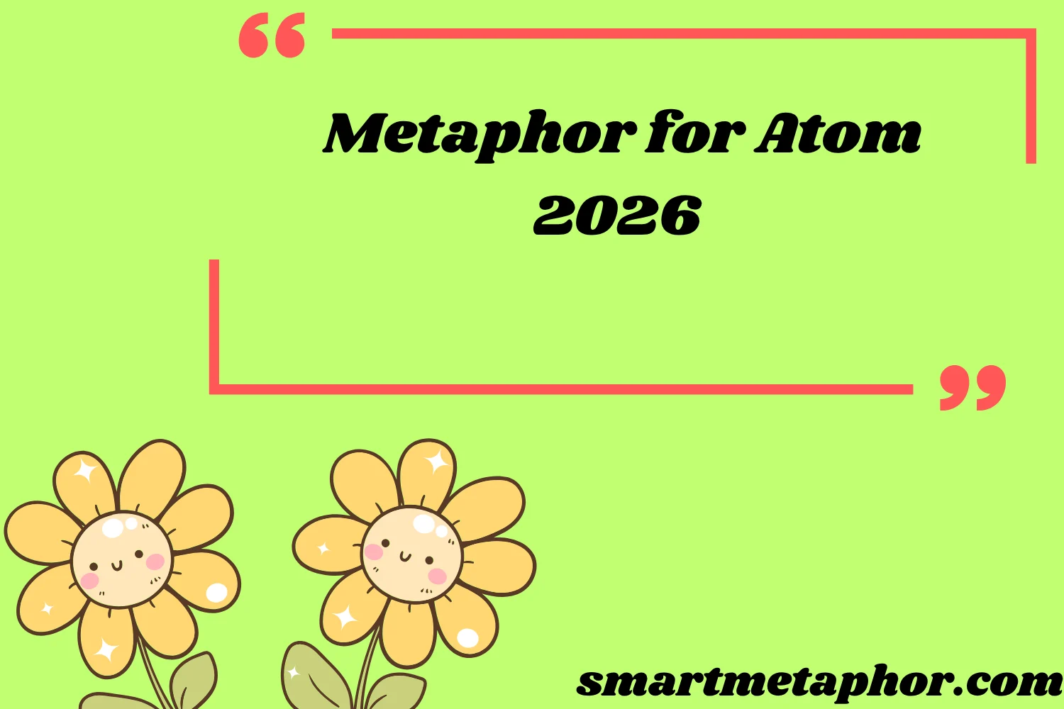 Metaphor for Atom