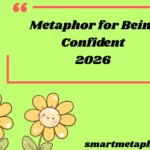 Metaphor for Being Confident