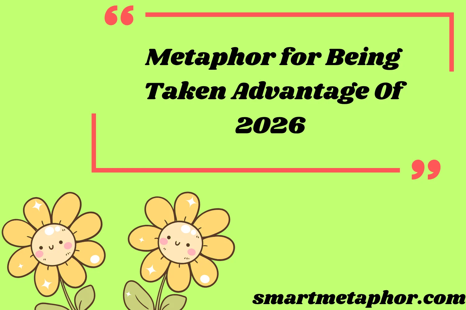 Metaphor for Being Taken Advantage Of