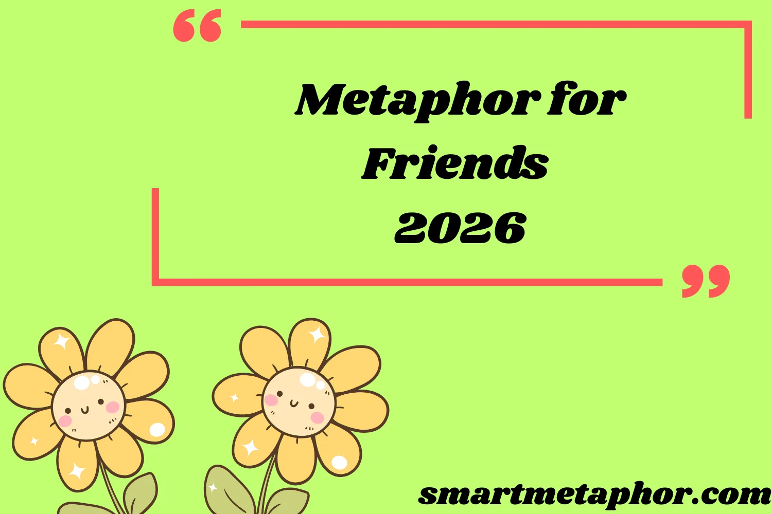 Metaphor for Friends
