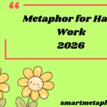 Metaphor for Hard Work