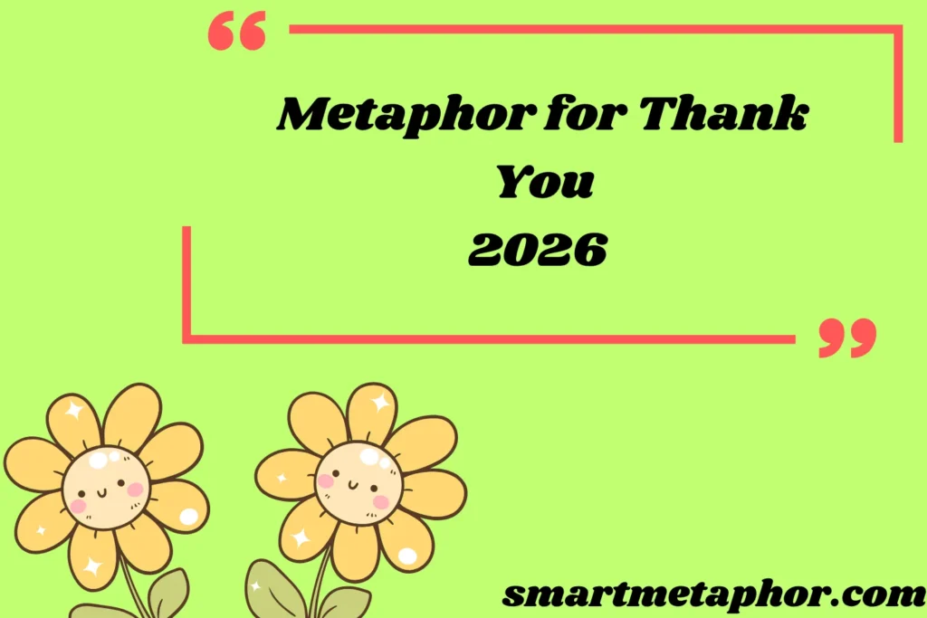 Metaphor for Thank You