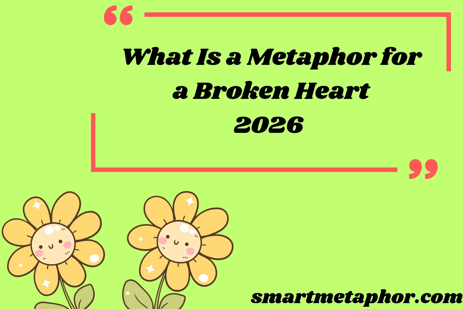 What Is a Metaphor for a Broken Heart