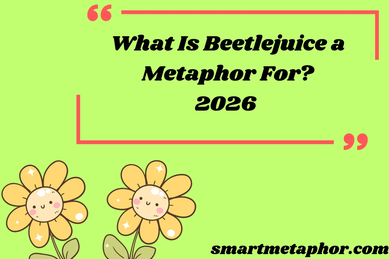 What Is Beetlejuice a Metaphor For?