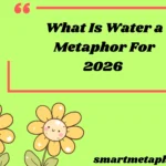 What Is Water a Metaphor For