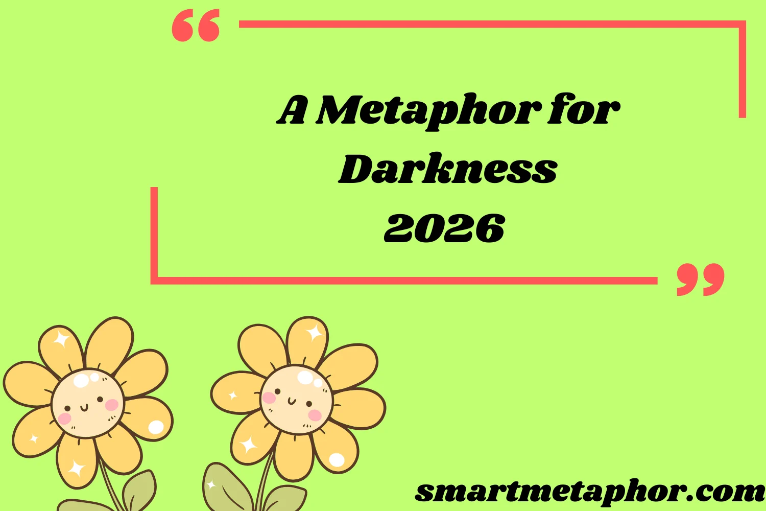 A Metaphor for Darkness
