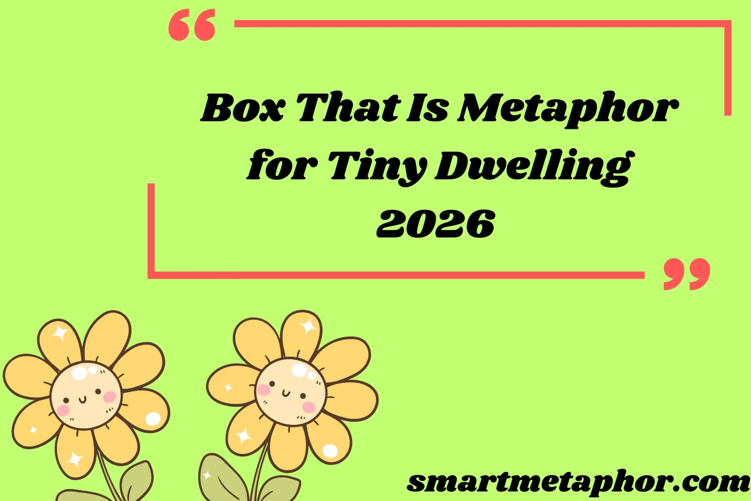 Box That Is Metaphor for Tiny Dwelling