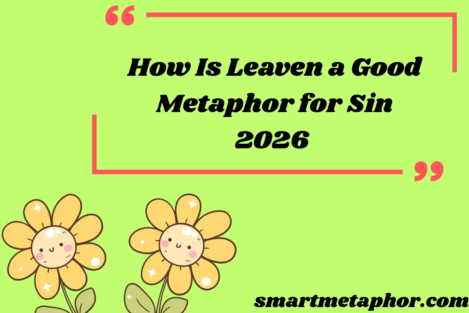How Is Leaven a Good Metaphor for Sin