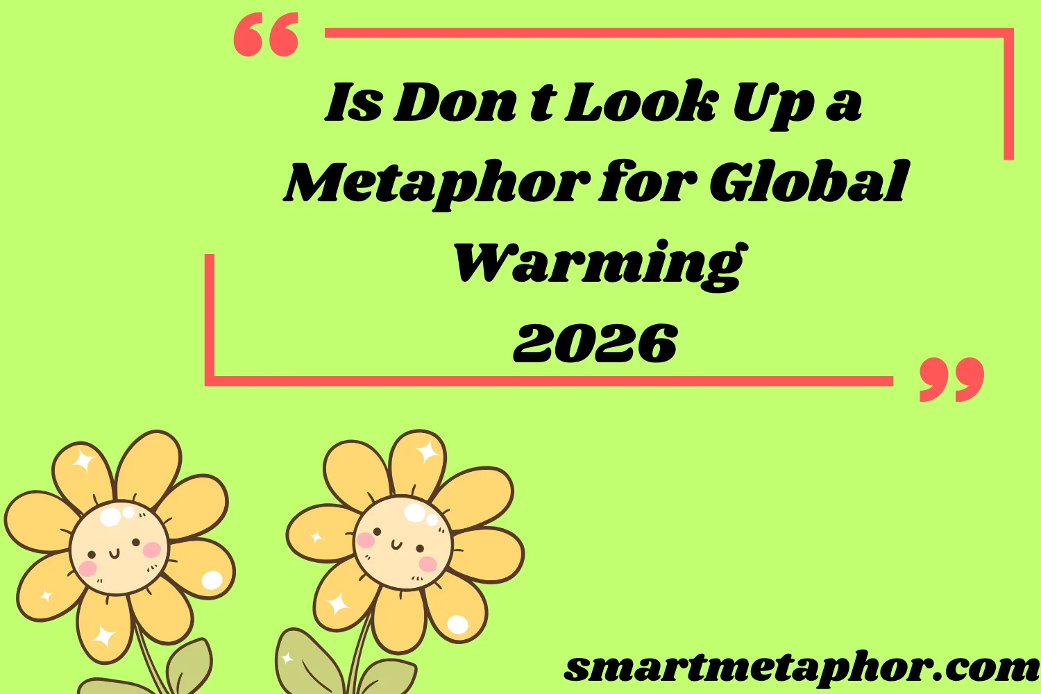 Is Don t Look Up a Metaphor for Global Warming