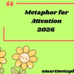 Metaphor for Attention