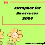 Metaphor for Awareness