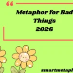 Metaphor for Bad Things