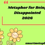 Metaphor for Being Disappointed