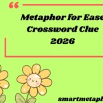 metaphor for ease crossword clue