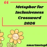 Metaphor for Inclusiveness Crossword