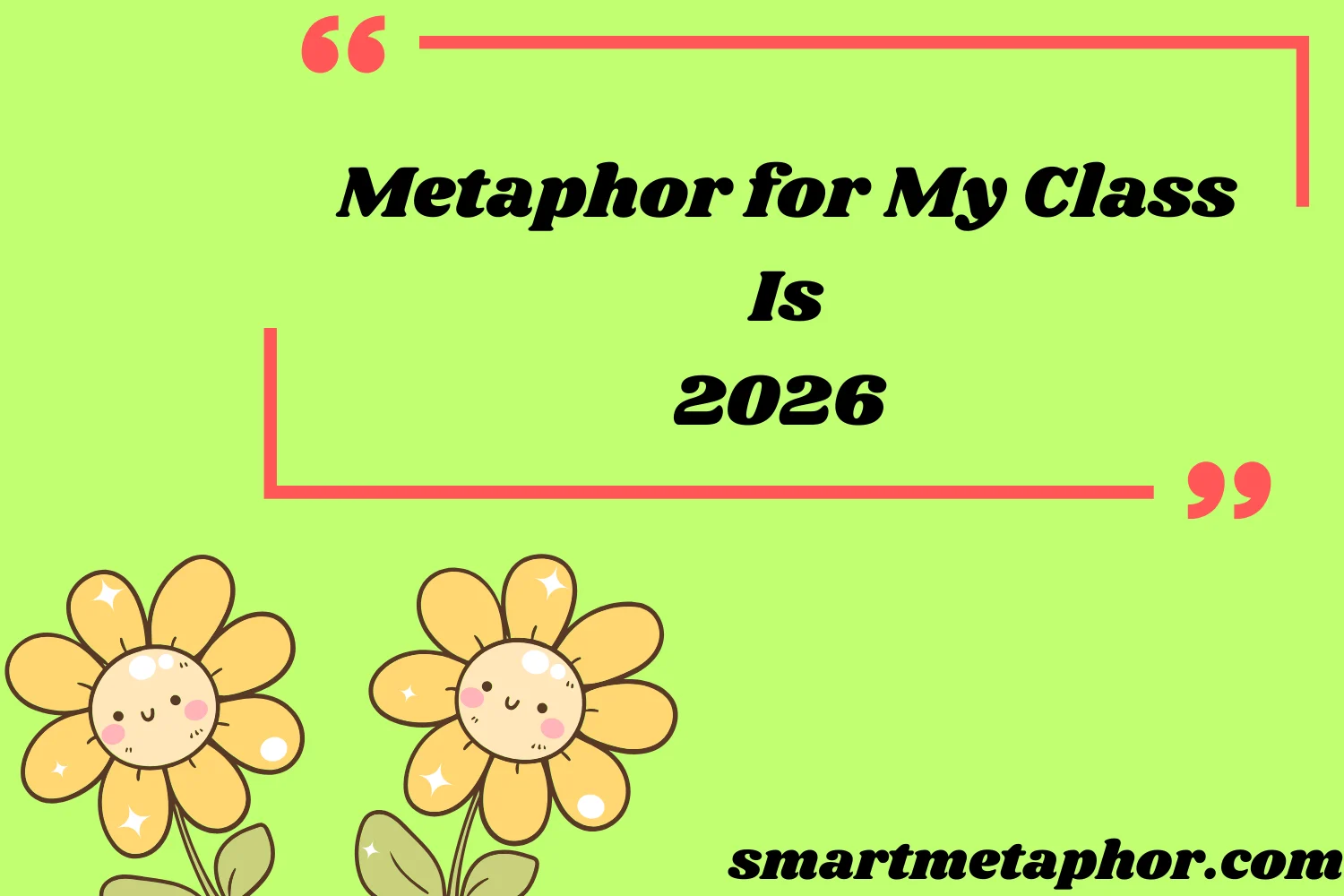 Metaphor for My Class Is