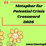 Metaphor for Potential Crisis Crossword