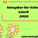 Metaphor for School Lunch