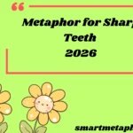 Metaphor for Sharp Teeth