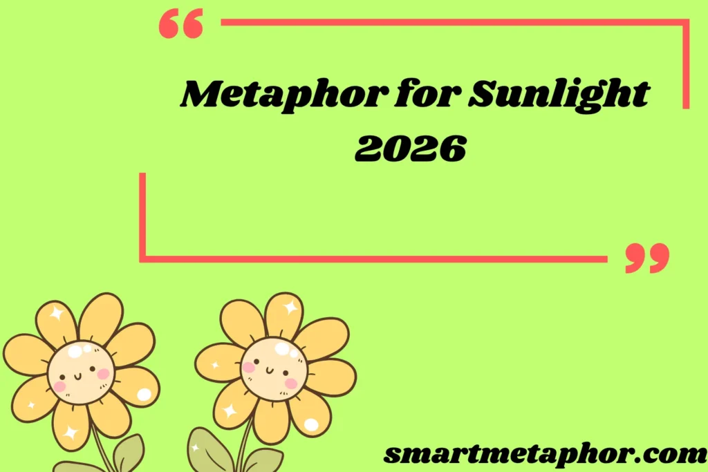 Metaphor for Sunlight