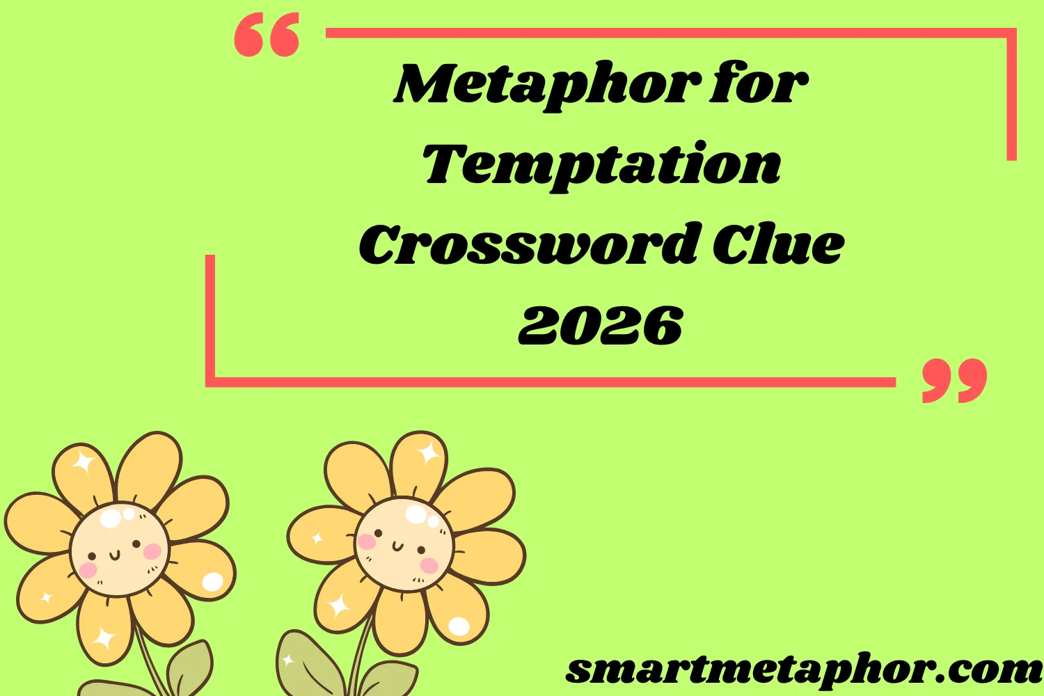 Metaphor for Temptation Crossword Clue