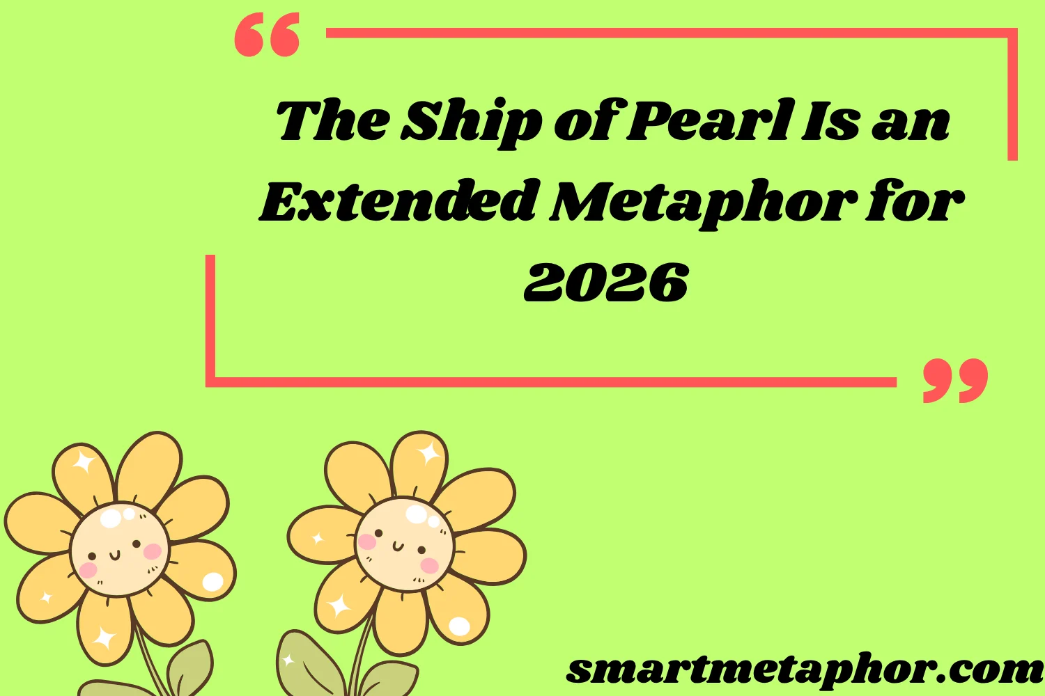 The Ship of Pearl Is an Extended Metaphor for