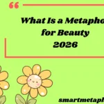 What Is a Metaphor for Beauty