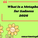 what is a metaphor for sadness
