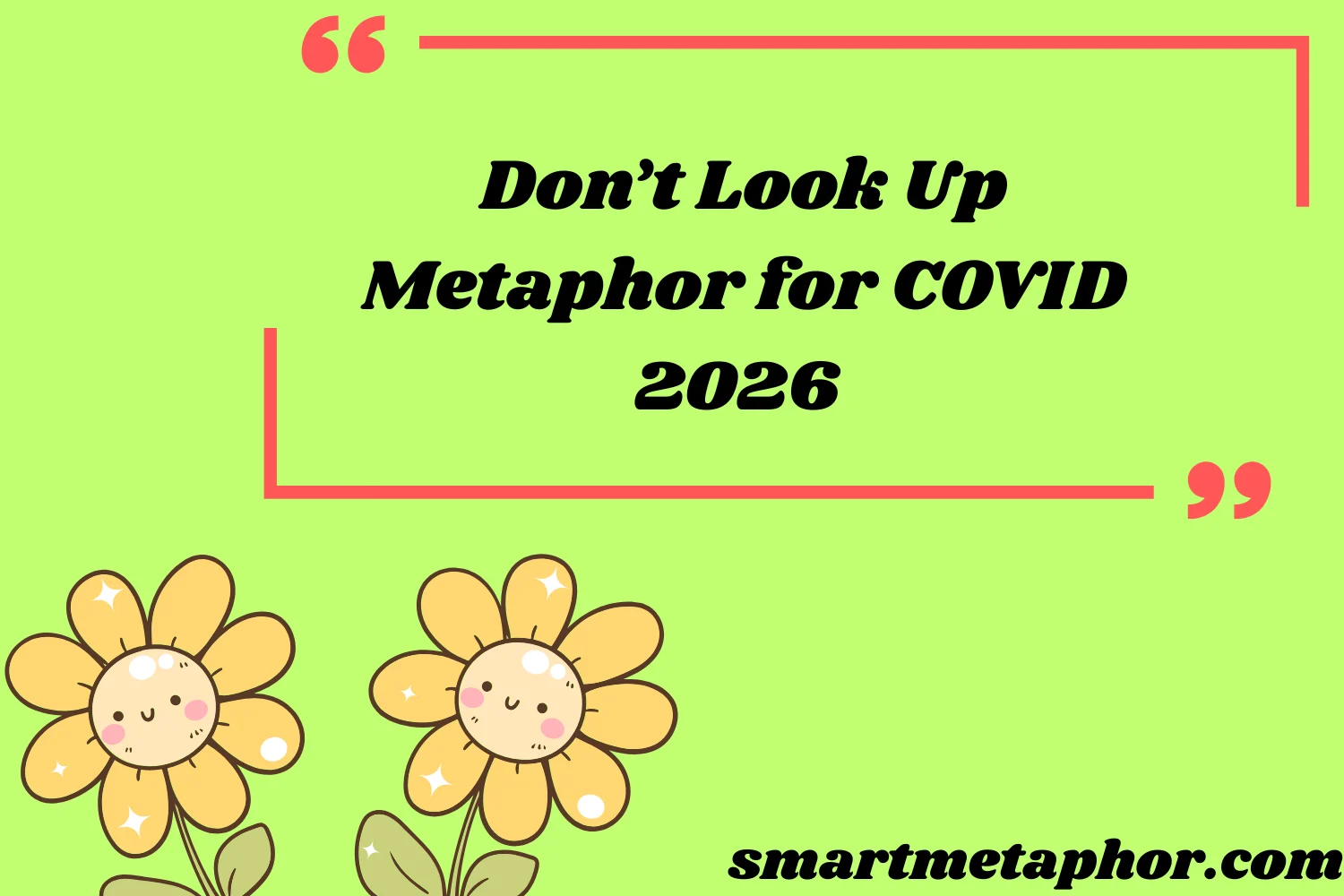 Don’t Look Up Metaphor for COVID