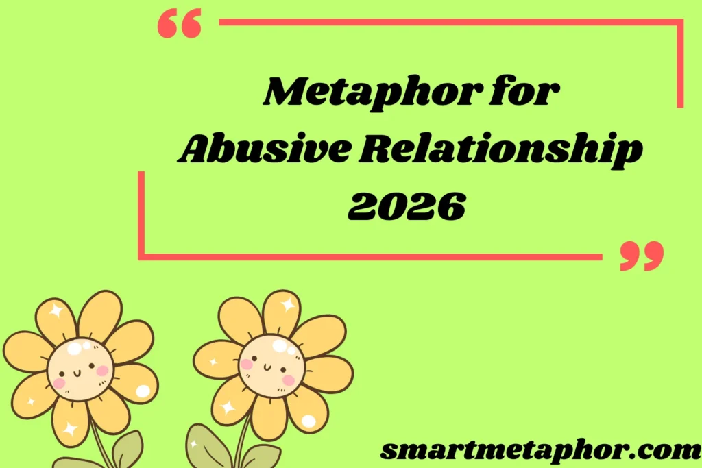 Metaphor for Abusive Relationship