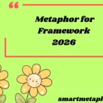 Metaphor for Framework