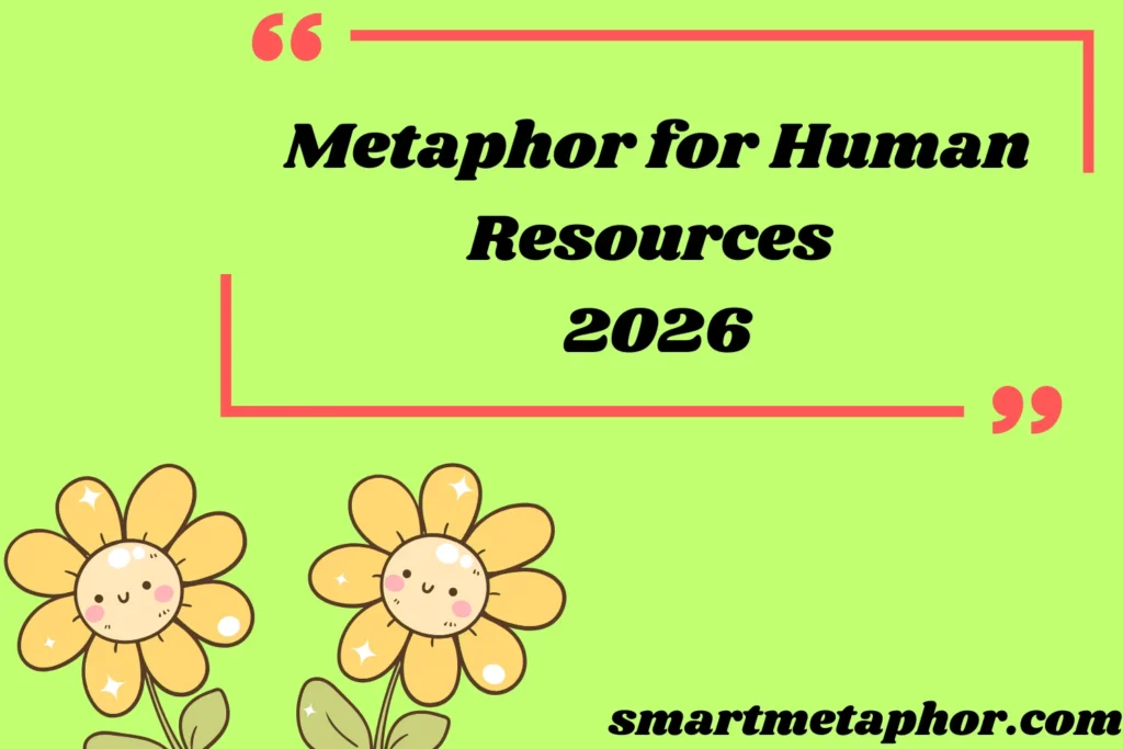 Metaphor for Human Resources