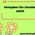 Metaphor for Stealing