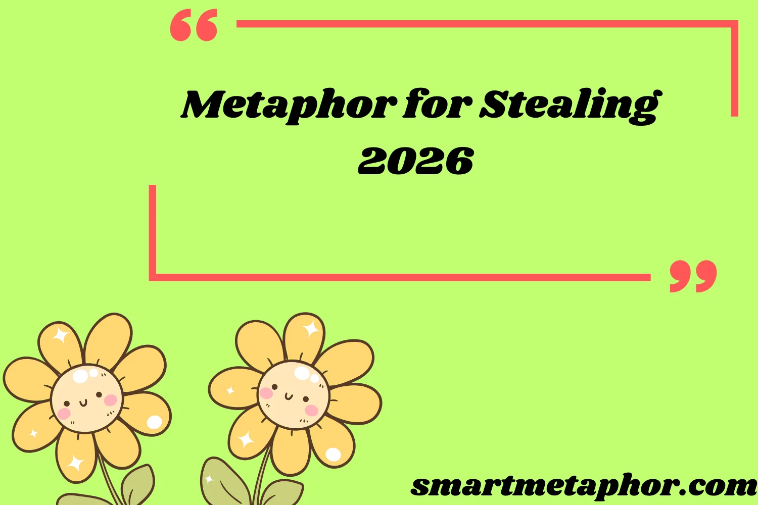 Metaphor for Stealing