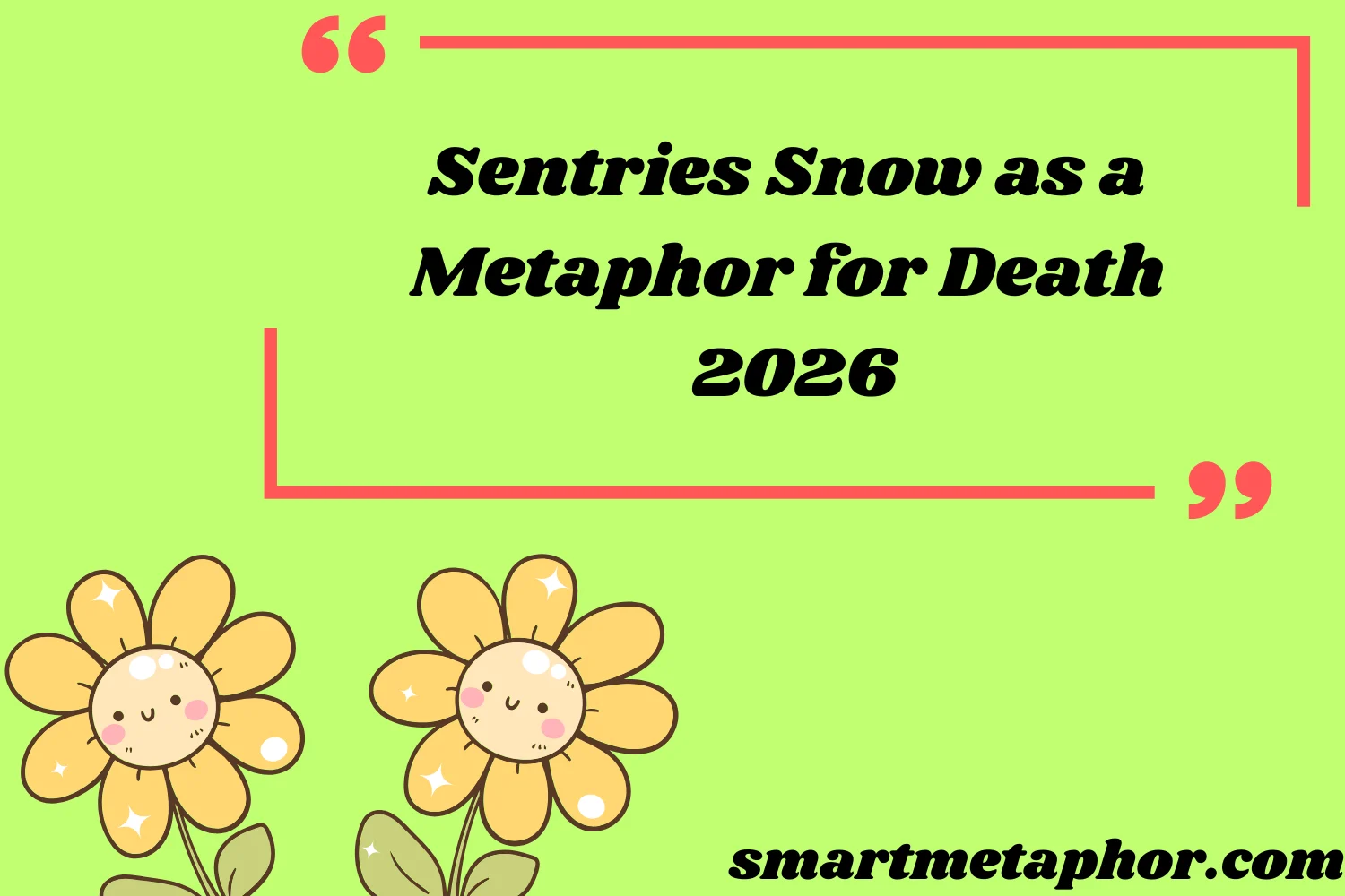 Sentries Snow as a Metaphor for Death