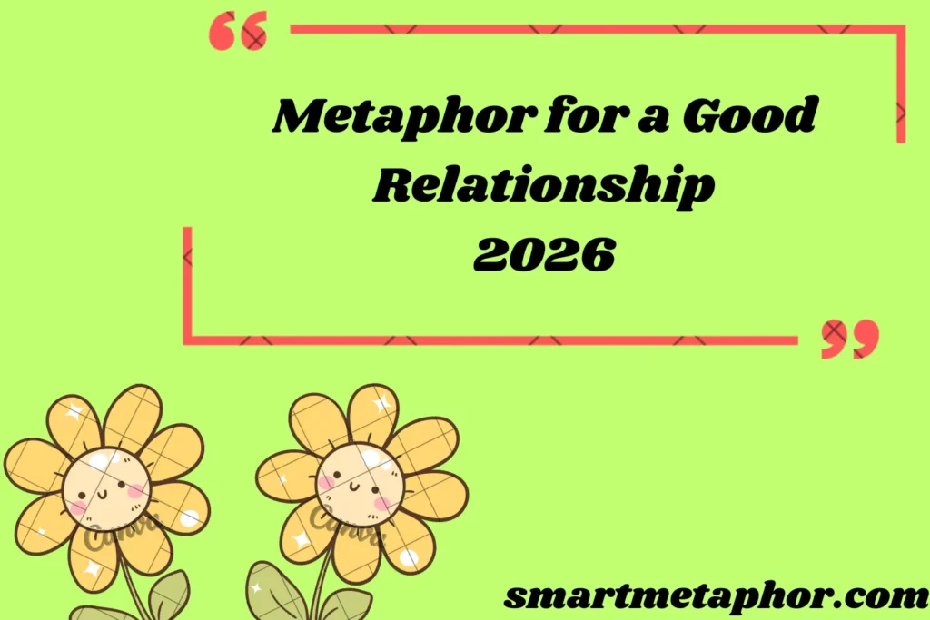 Metaphor for a Good Relationship