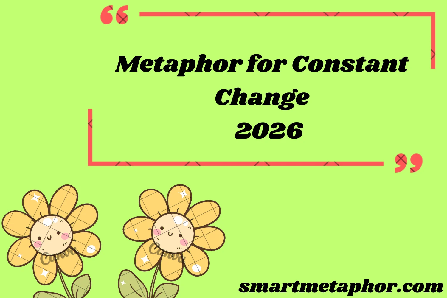 Metaphor for Constant Change