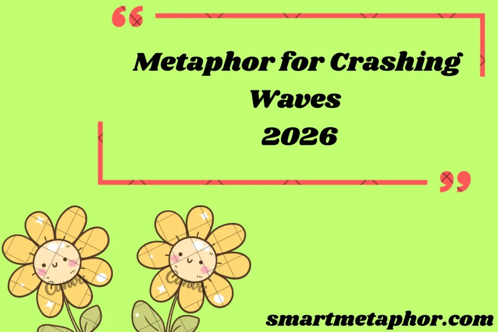 metaphor for crashing waves