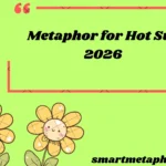 Metaphor for Hot Sun