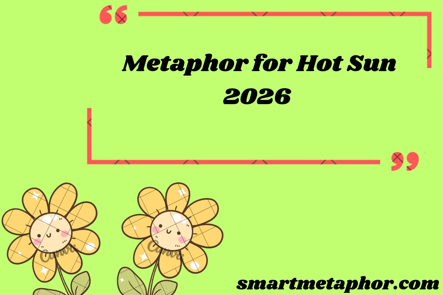 Metaphor for Hot Sun