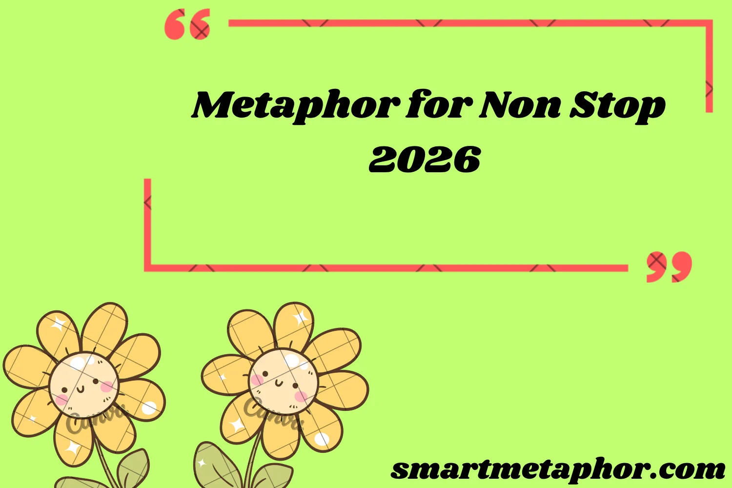 Metaphor for Non Stop